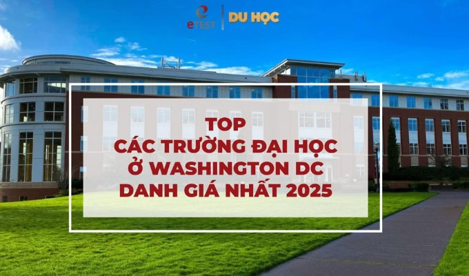 Top các trường đại học ở Washington D.C danh giá nhất 2025